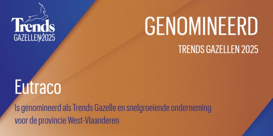  EUTRACO genomineerd voor de Trends Gazellen 2025 in de regio West-Vlaanderen!